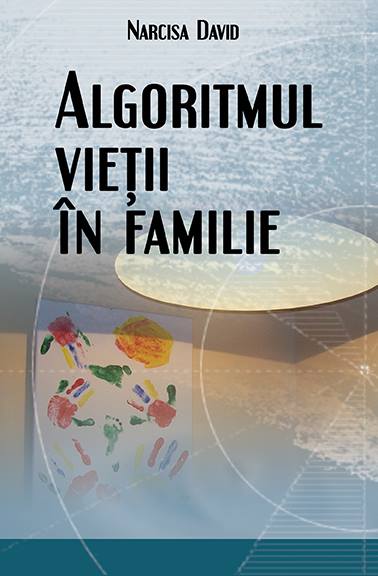 Algoritmul vieții în familie